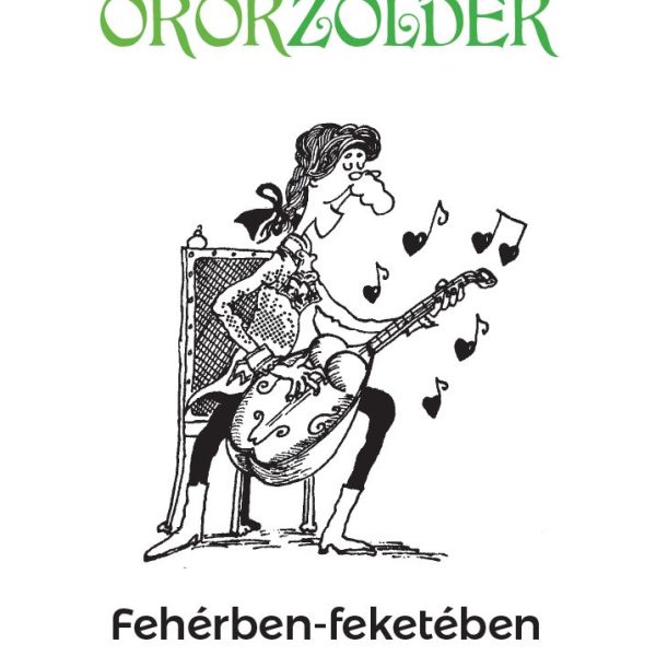 ÖRÖKZÖLDEK - FEHÉRBEN - FEKETÉBEN