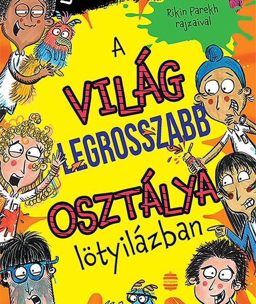 A VILÁG LEGROSSZABB OSZTÁLYA LÖTYILÁZBAN