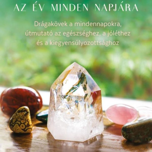 KRISTÁLYOK AZ ÉV MINDEN NAPJÁRA
