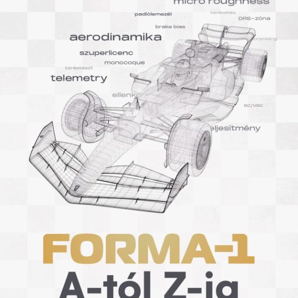 FORMA-1 A-TÓL Z-IG