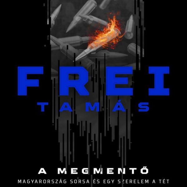A MEGMENTŐ - MAGYARORSZÁG SORSA ÉS EGY SZERELEM A TÉT