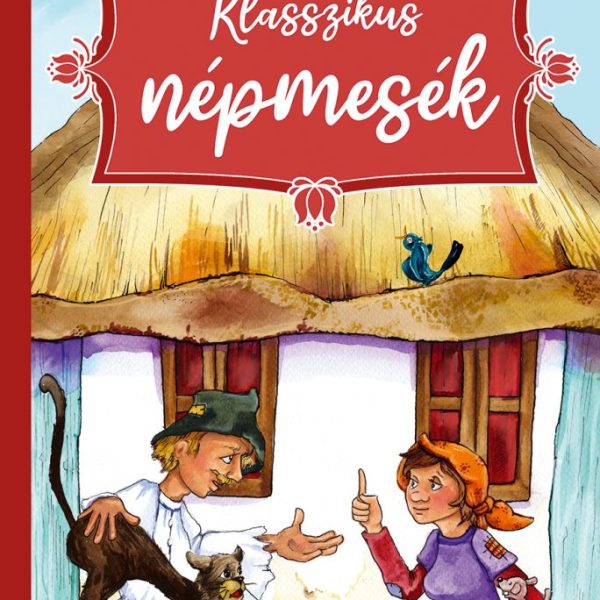 KLASSZIKUS NÉPMESÉK