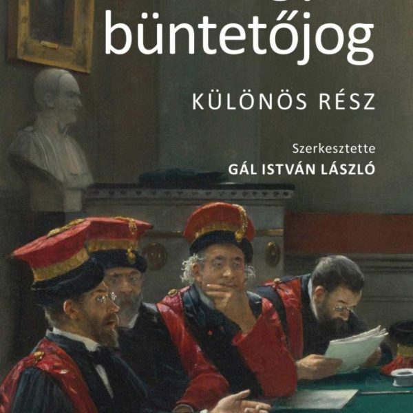 MAGYAR BÜNTETŐJOG - KÜLÖNÖS RÉSZ