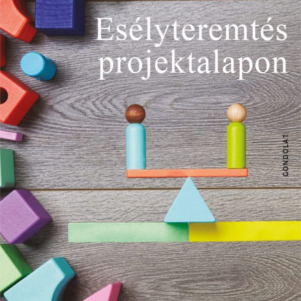 ESÉLYTEREMTÉS PROJEKTALAPON