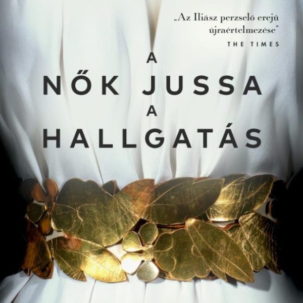 A NŐK JUSSA A HALLGATÁS