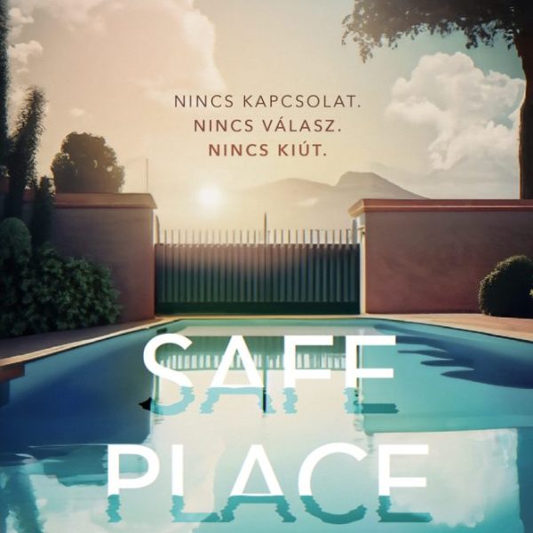 SAFE PLACE - TÖRÉKENY BIZTONSÁG
