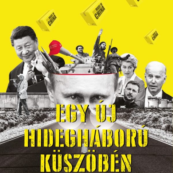 EGY ÚJ HIDEGHÁBORÚ KÜSZÖBÉN