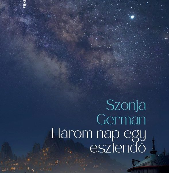 HÁROM NAP EGY ESZTENDŐ