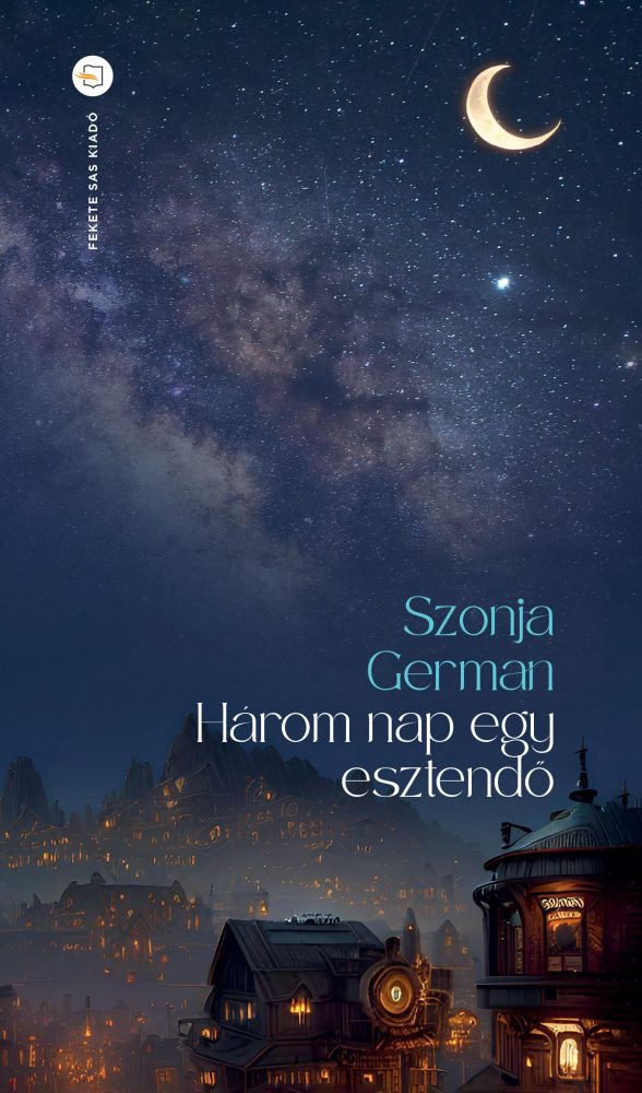 HÁROM NAP EGY ESZTENDŐ