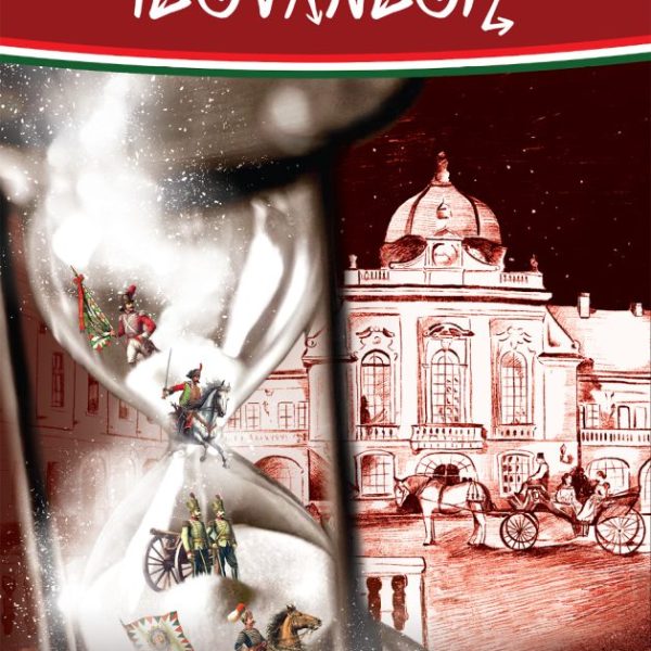 IDŐVÁNDOR - SZABADSÁGHARC
