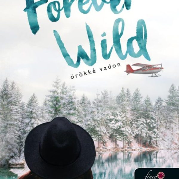 FOREVER WILD - ÖRÖKKÉ VADON (AZ EGYSZERŰ VADON 2,5)