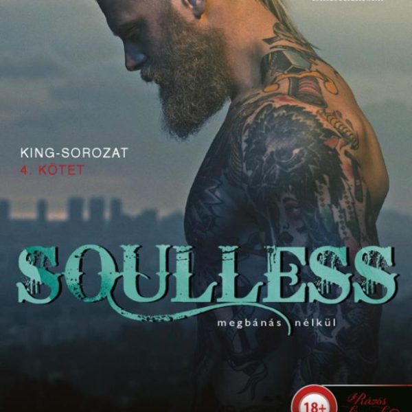 SOULLESS - MEGBÁNÁS NÉLKÜL (KING 4.)