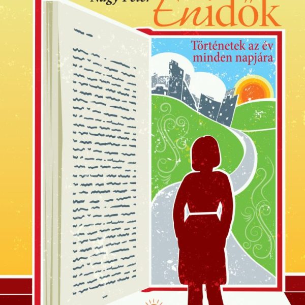 ÉNIDŐK  - TÖRTÉNETEK AZ ÉV MINDEN NAPJÁRA - NYÁR