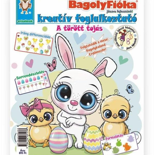 BAGOLYFIÓKA KREATÍV FOGLALKOZTATÓ FÜZET - A TÖRÖTT TOJÁS