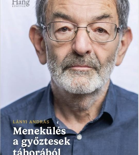 MENEKÜLÉS A GYŐZTESEK TÁBORÁBÓL - VÁLOGATOTT TANULSÁGOK 2019-2023