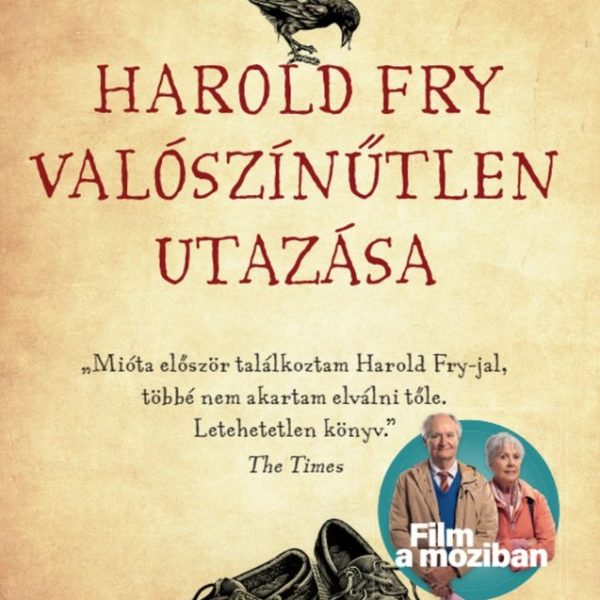 HAROLD FRY VALÓSZÍNŰTLEN UTAZÁSA  FILMES BORÍTÓVAL