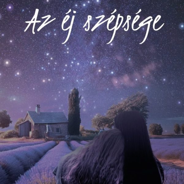 AZ ÉJ SZÉPSÉGE