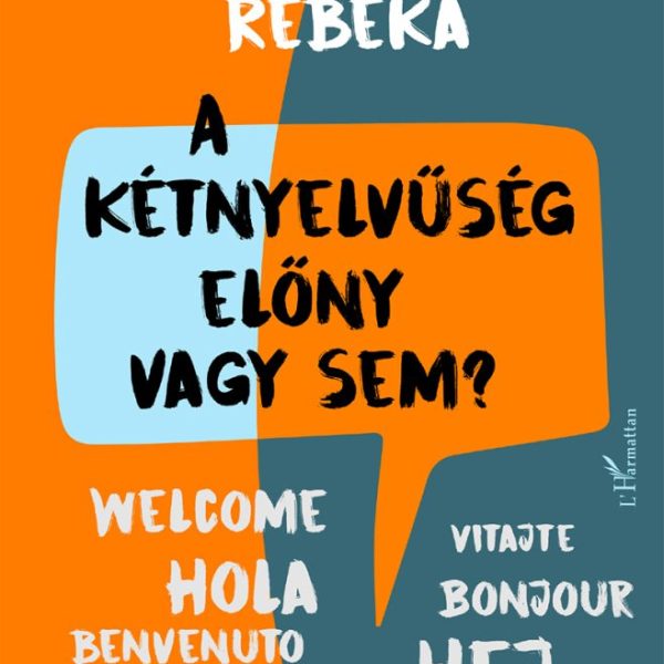 A KÉTNYELVŰSÉG ELŐNY VAGY SEM?