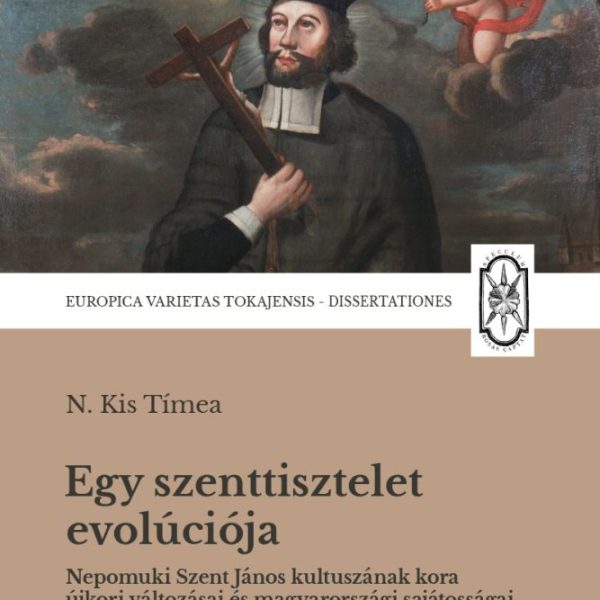 EGY SZENTTISZTELET EVOLÚCIÓJA