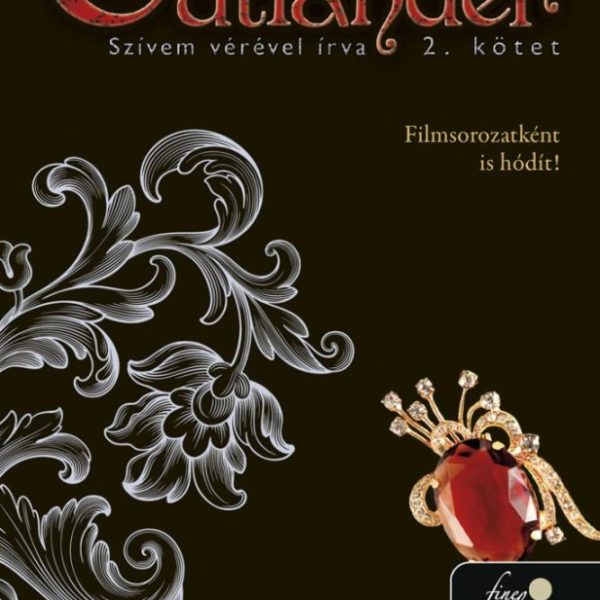 OUTLANDER 8/2. - SZÍVEM VÉRÉVEL ÍRVA - KÖTÖTT