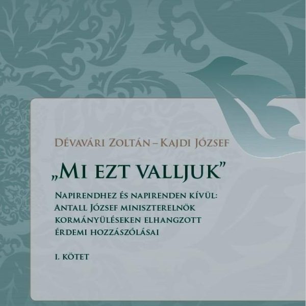 MI EZT VALLJUK I. - NAPIRENDHEZ ÉS NAPIRENDEN KÍVÜL