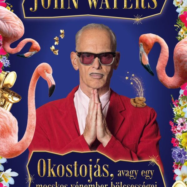 OKOSTOJÁS, AVAGY EGY MOCSKOS VÉNEMBER BÖLCSESSÉGEI