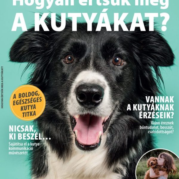 HOGYAN ÉRTSÜK MEG A KUTYÁKAT? - TOP BOOKAZINE