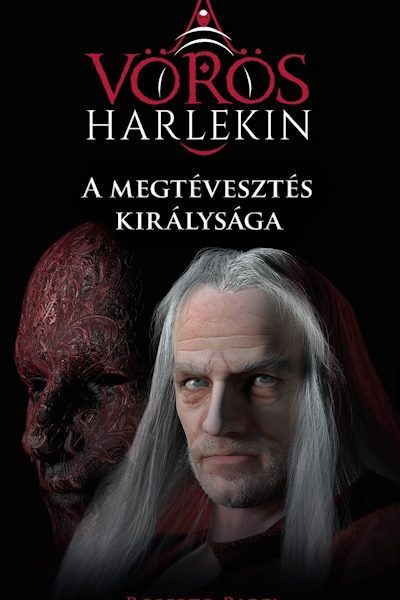 A MEGTÉVESZTÉS KIRÁLYSÁGA - A VÖRÖS HARLEKIN 2.