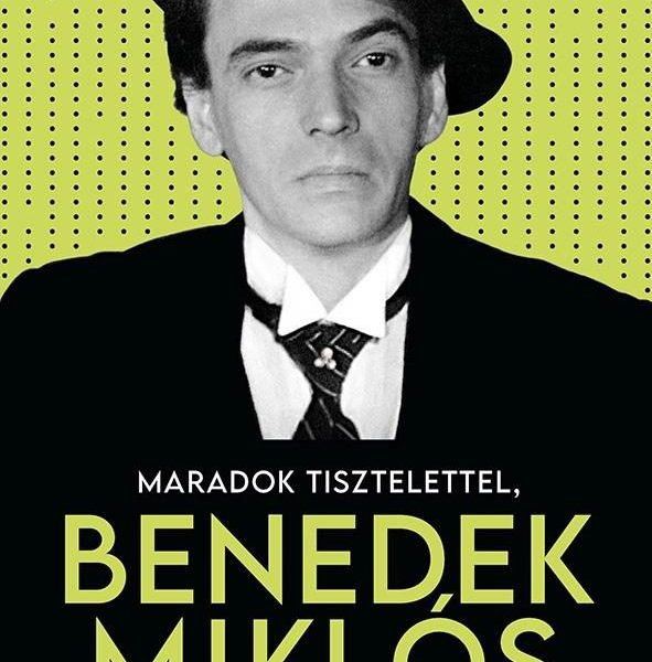 MARADOK TISZTELETTEL, BENEDEK MIKLÓS