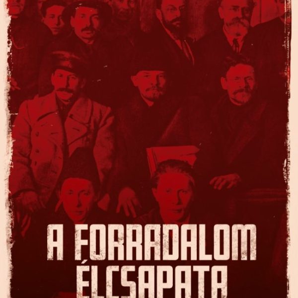 A FORRADALOM ÉLCSAPATA