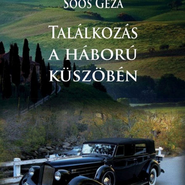 TALÁLKOZÁS A HÁBORÚ KÜSZÖBÉN