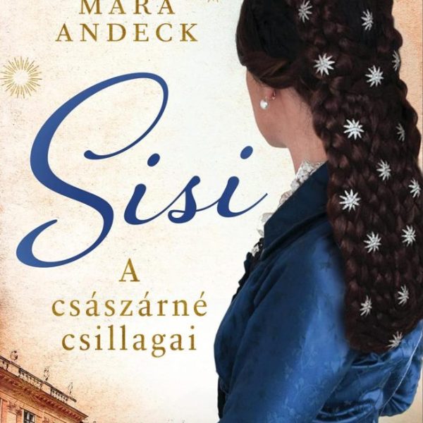 SISI - A CSÁSZÁRNÉ CSILLAGAI