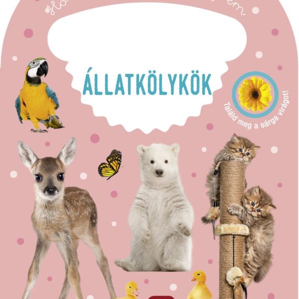 ÁLLATKÖLYKÖK - HORDOZHATÓ KÉPESKÖNYVEM