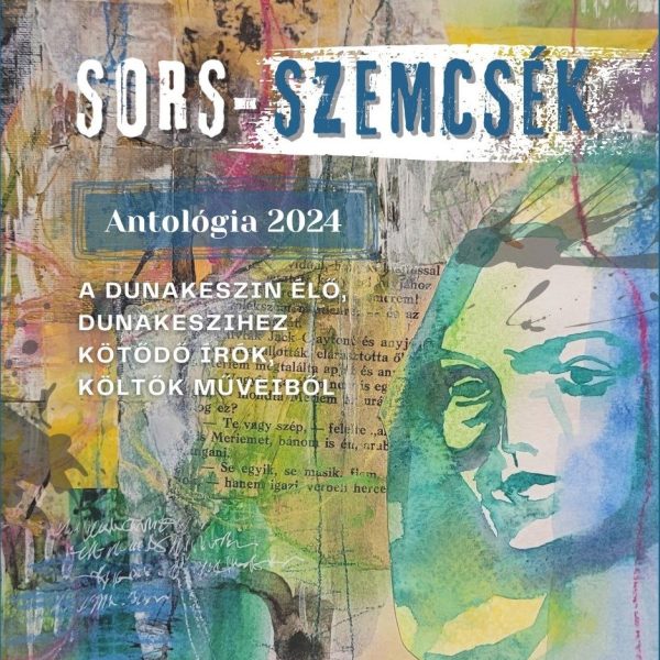 SORS-SZEMCSÉK - ANTOLÓGIA 2024