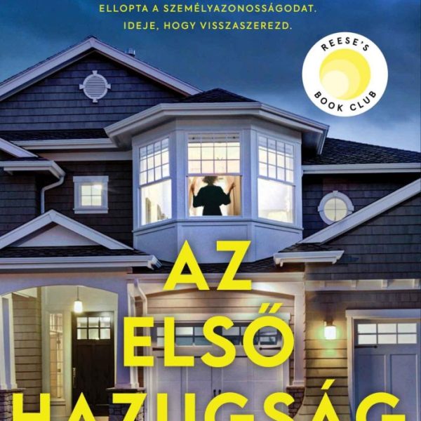 AZ ELSŐ HAZUGSÁG