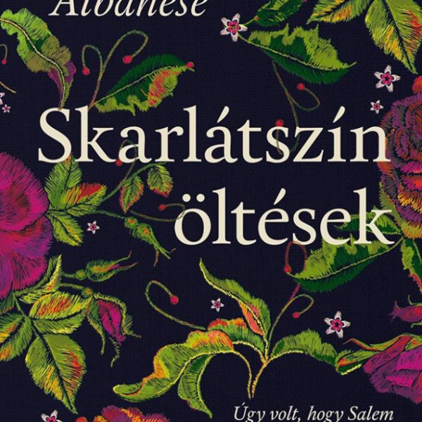 SKARLÁTSZÍN ÖLTÉSEK