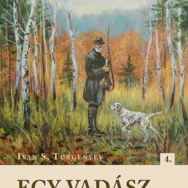 EGY VADÁSZ FELJEGYZÉSEI 4.