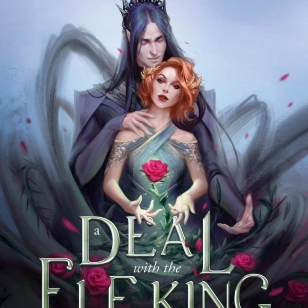 A DEAL WITH THE ELF KING - ALKU A TÜNDEKIRÁLLYAL  - ÉLFESTETT