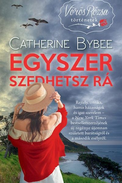 EGYSZER SZEDHETSZ RÁ