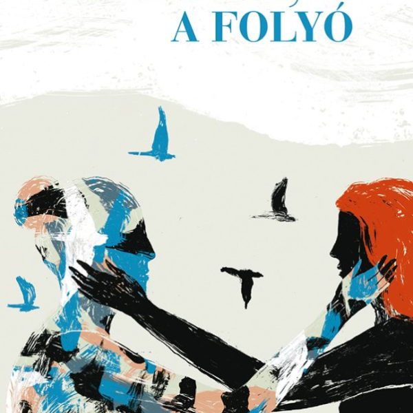 ANYÁM, A FOLYÓ