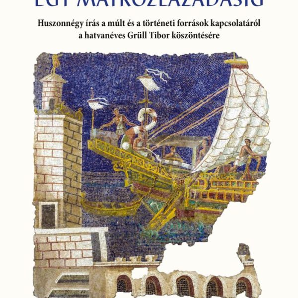LEGENDÁS CSONTOKTÓL EGY MATRÓZLÁZADÁSIG