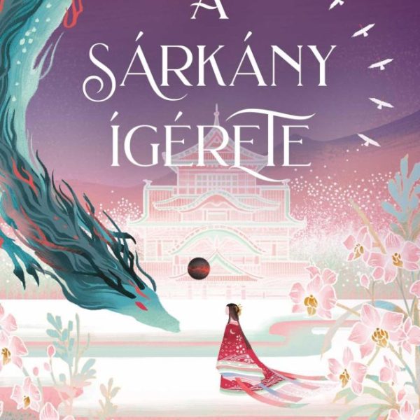 A SÁRKÁNY ÍGÉRETE