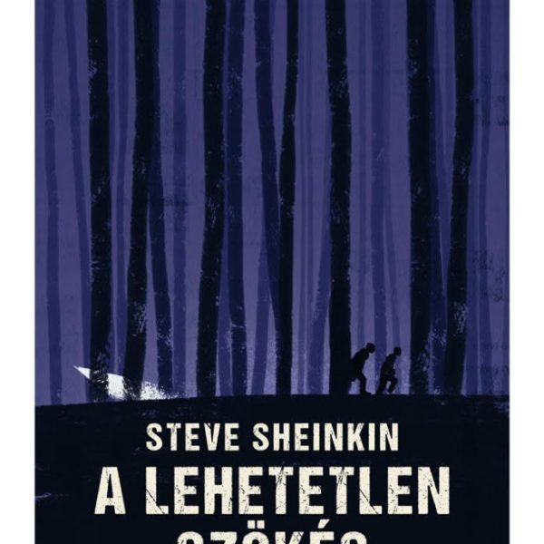 A LEHETETLEN SZÖKÉS