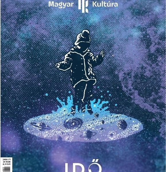 IDŐ - MAGYAR KULTÚRA MAGAZIN - 2024 IV. ÉVFOLYAM 1.SZÁM