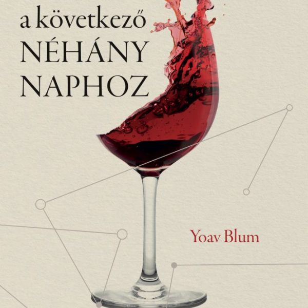 ÚTMUTATÓ A KÖVETKEZŐ NÉHÁNY NAPHOZ
