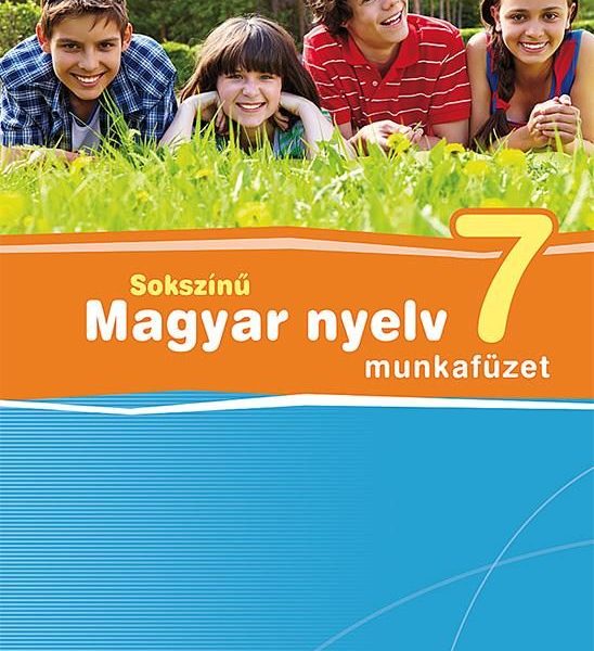 SOKSZÍNŰ MAGYAR NYELV 7. MF.