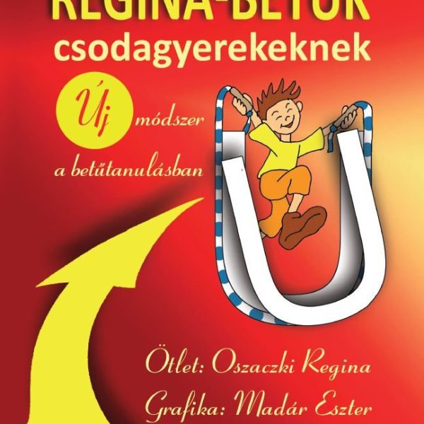 REGINA-BETŰK CSODAGYEREKEKNEK - 2. KIADÁS