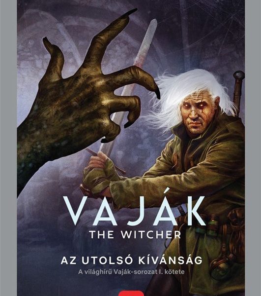 AZ UTOLSÓ KÍVÁNSÁG - VAJÁK (THE WITCHER) 1.