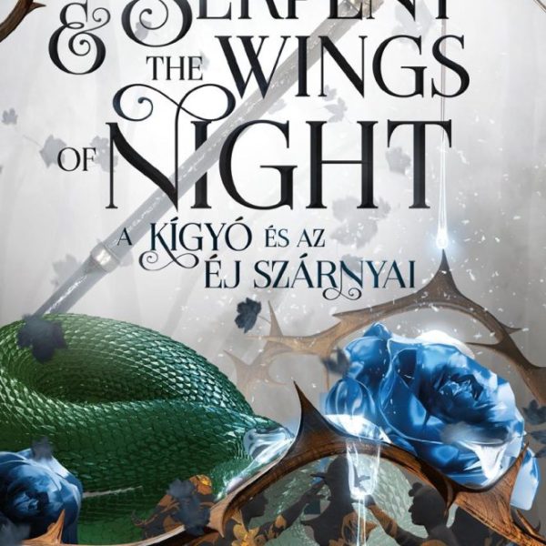 THE SERPENT AND THE WINGS OF NIGHT - A KÍGYÓ ÉS AZ ÉJ SZÁRNYAI