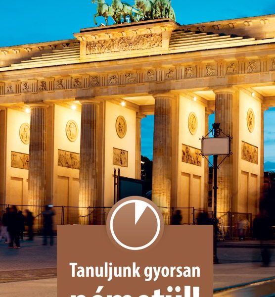 TANULJUNK GYORSAN NÉMETÜL! (LETÖLTHETŐ HANGANYAGGAL)